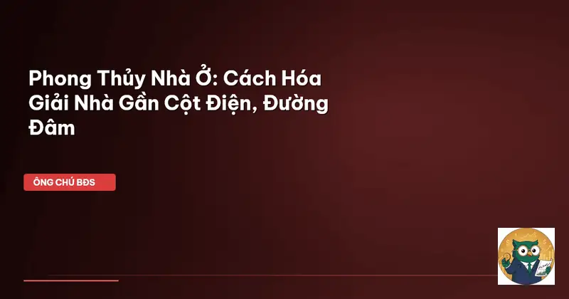 Đánh Giá Toàn Diện Đất Gần Cột Điện: Rủi Ro, Giá Trị & Pháp Lý Năm 2026 1 Đánh giá rủi ro khi mua đất gần cột điện