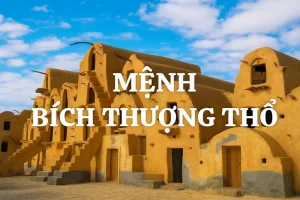 Mệnh bích thượng thổ hợp hướng nhà nào - Mệnh Bích Thượng Thổ và Ngũ Hành Tương Sinh