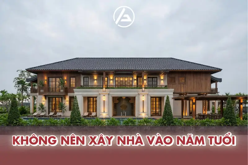 Năm Tuổi Có Xây Nhà Được Không? Hóa Giải Vận Xui Phong Thủy 1 Năm tuổi có xây nhà được không - Năm tuổi có nên xây nhà không?
