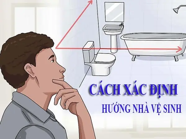 Nhà vệ sinh hướng đông - Cách Xác Định Hướng Nhà Vệ Sinh Hợp Tuổi Gia Chủ Cho Nhà