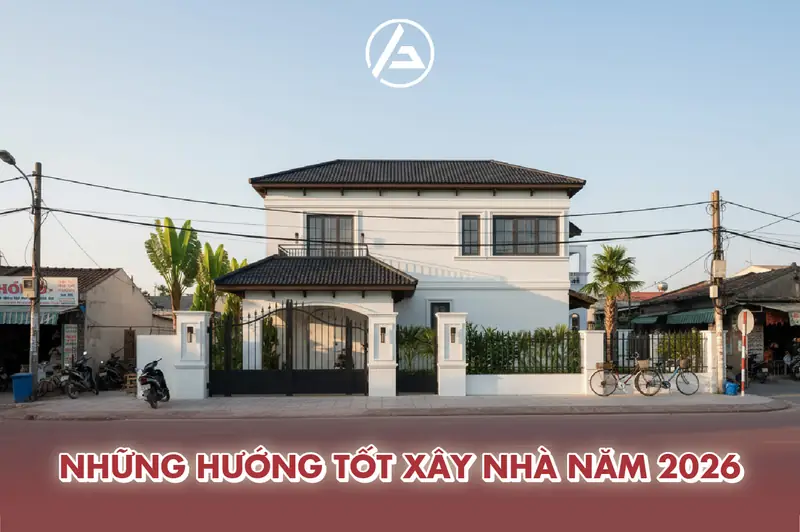 Phong thủy nhà ở năm 2026 - Chọn hướng nhà hợp tuổi 2026