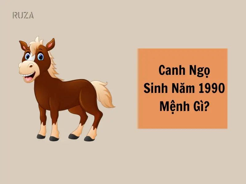 Sinh Năm 1990 Thuộc Cung Gì? Giải Mã Vận Mệnh Canh Ngọ 1 Sinh năm 1990 thuộc cung gì - 1990 Là Tuổi Gì Và Mệnh Gì Chi Tiết