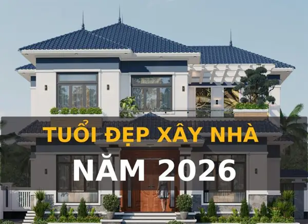 Tuổi dậu nên xây nhà năm nào - Xem tuổi xây nhà cho từng năm sinh tuổi Dậu